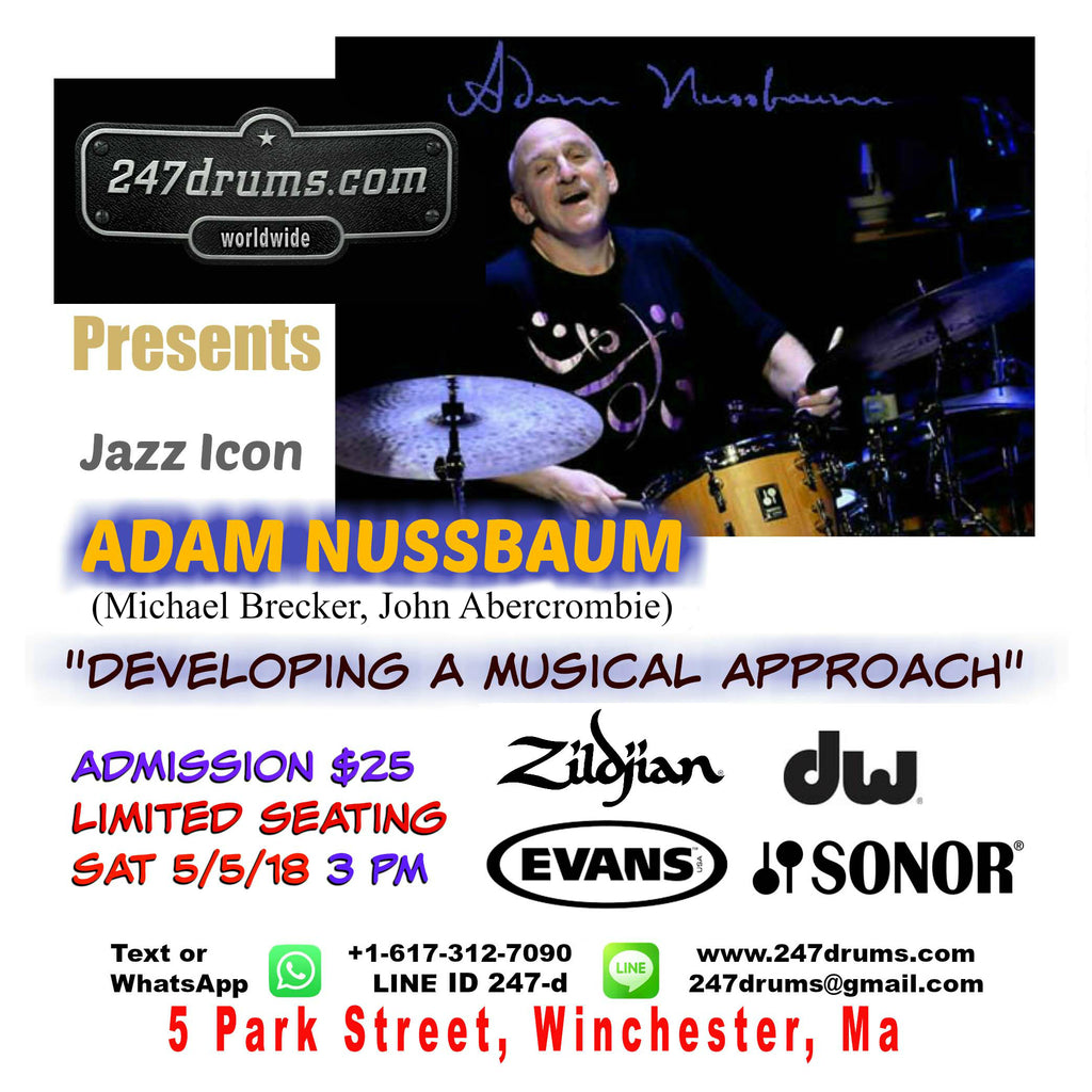 Adam Nussbaum - Master Class - "Developing A Musical Approach" - 3 PM -  5/5/18 - admission $25 (kids 14 and younger FREE)